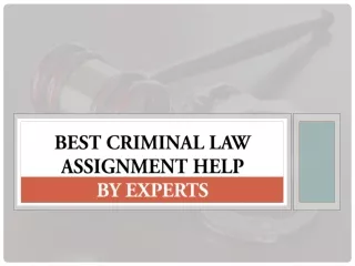 best criminal law assignment help by experts