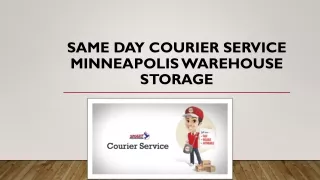 Avoids high shipping costs with courier service Minneapolis