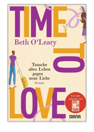[PDF] Free Download Time to Love – Tausche altes Leben gegen neue Liebe By Beth O'Leary