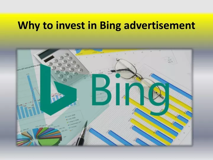 why to invest in bing advertisement