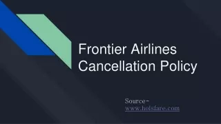 Frontier Airlines Reservation Cancellation  Policy.