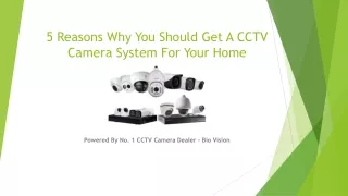 5 Reasons Why You Should Get A CCTV Camera System For Your Home