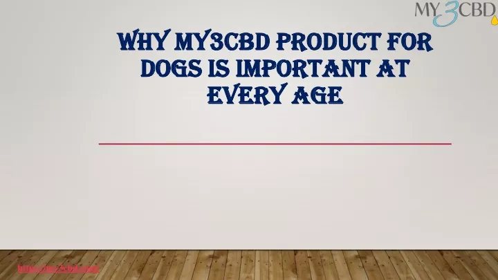 why my3cbd product for dogs is important at every age