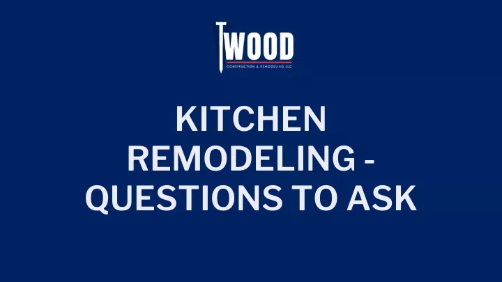 kitchen remodeling questions to ask