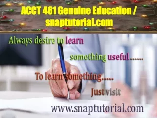 ACCT 461 Genuine Education / snaptutorial.com