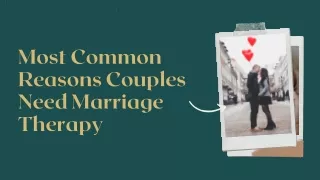 Most Common Reasons Couple Needs Marriage Therapy | Principle Skills