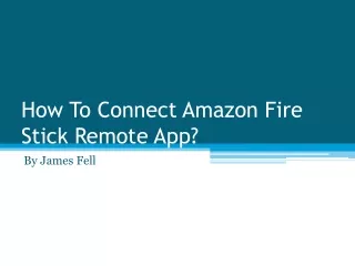 how to connect amazon fire stick remote app