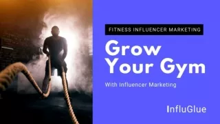 InfluGlue: Grow your gym with influencer marketing