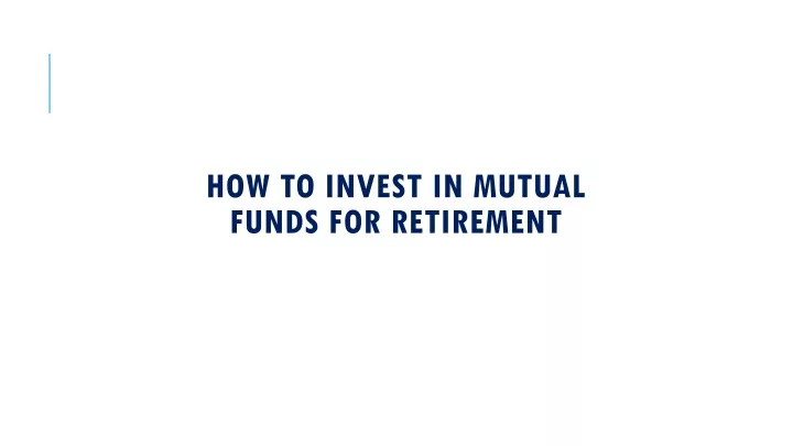 how to invest in mutual funds for retirement