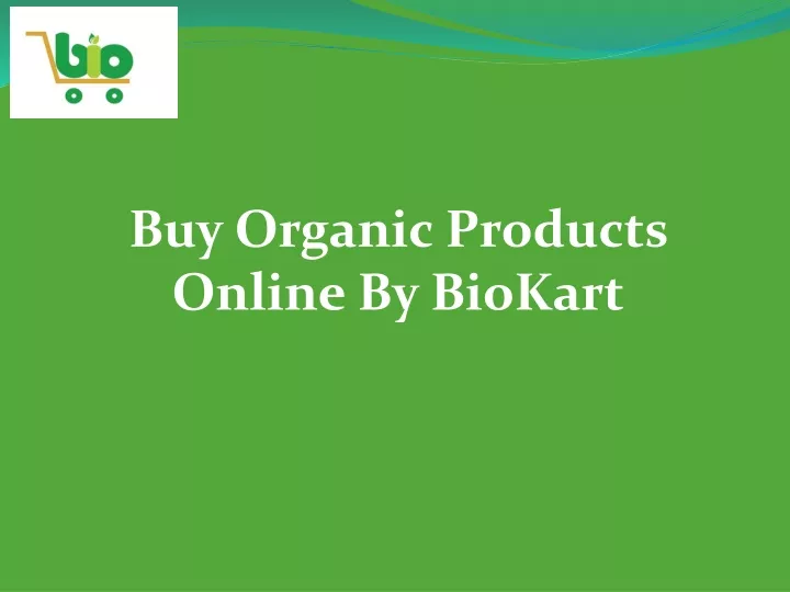 buy organic products online by biokart