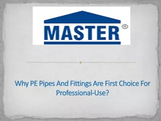 why pe pipes and fittings are first choice for professional use