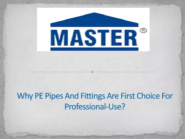 why pe pipes and fittings are first choice for professional use