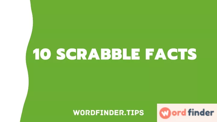 10 scrabble facts
