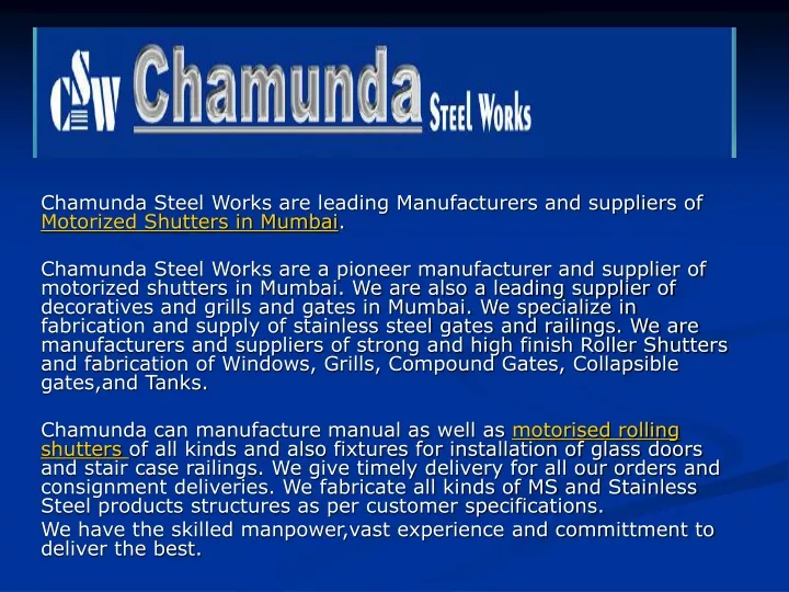 chamunda steel works are leading manufacturers