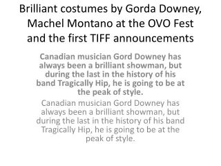 Brilliant costumes by Gorda Downey, Machel Montano at the OVO Fest and the first TIFF announcements