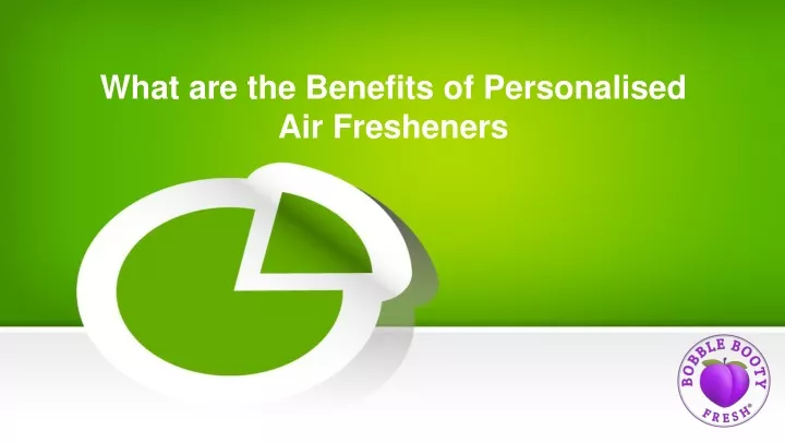 what are the benefits of personalised air fresheners