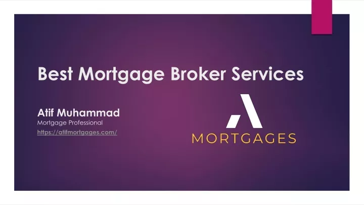 best mortgage broker services atif muhammad mortgage professional