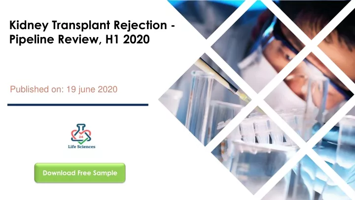 kidney transplant rejection pipeline review