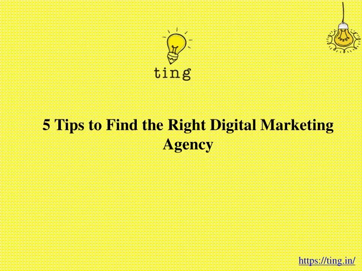 5 tips to find the right digital marketing agency