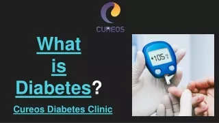 What is Diabetes And Its Types