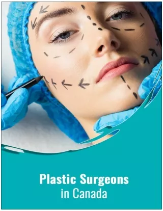Top 3 Reasons to visit Plastic Surgeons in Canada