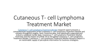 Cutaneous T- Cell Lymphoma Treatment Market
