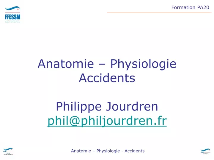 anatomie physiologie accidents philippe jourdren