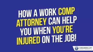 how a work comp attorney can help you when you re injured on the job