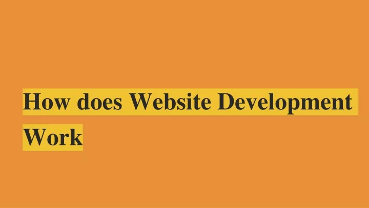 how does website development work