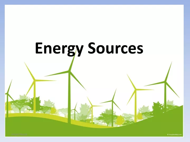 energy sources