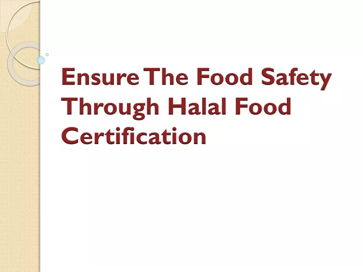 ensure the food safety through halal food certification