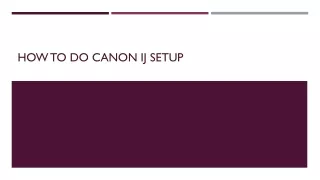 How Can I Do Canon IJ Setup