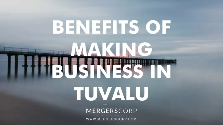 benefits of making business in tuvalu