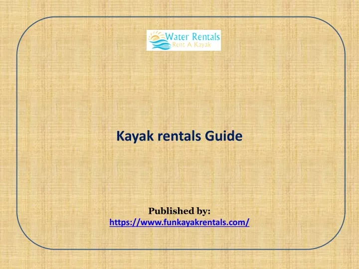 kayak rentals guide published by https www funkayakrentals com