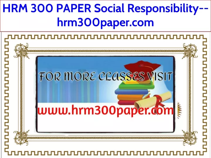 hrm 300 paper social responsibility hrm300paper