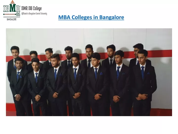 PPT - MBA Colleges In Bangalore - IBMR IBS PowerPoint Presentation ...