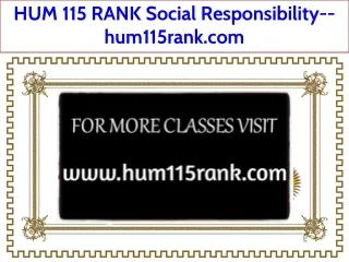 HUM 115 RANK Social Responsibility--hum115rank.com