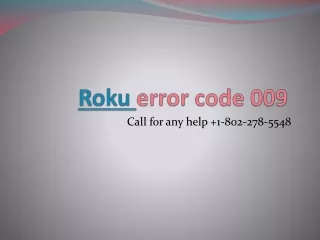 How to fix Roku error code 009?