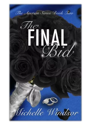 [PDF] Free Download The Final Bid By Michelle Windsor
