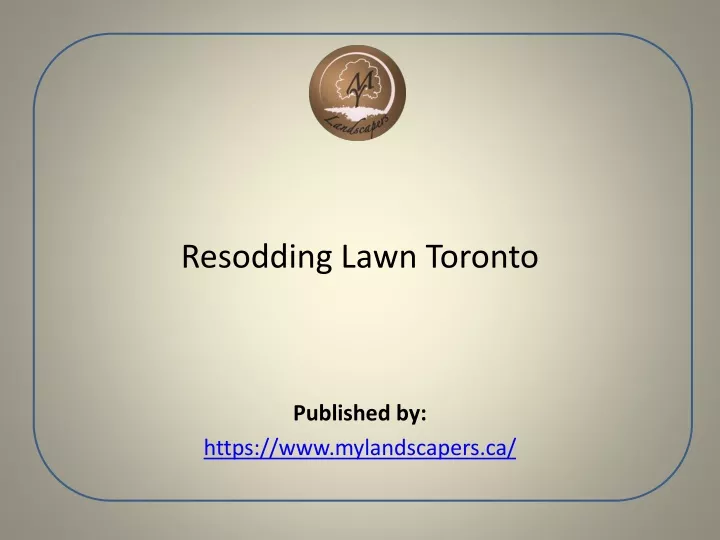 resodding lawn toronto published by https www mylandscapers ca