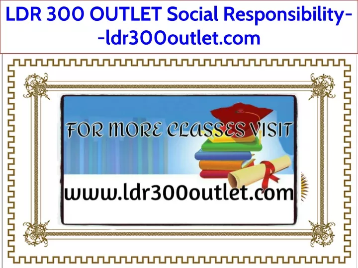 ldr 300 outlet social responsibility ldr300outlet