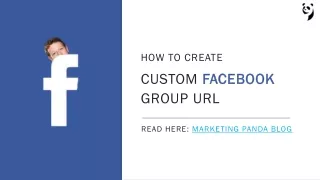 How to Create Custom Facebook Group URL | Marketing Panda