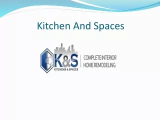 kitchen and spaces