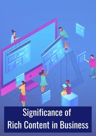 significance of rich content in business