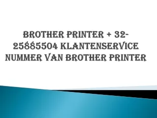 Brother Printer   32-25885504 Klantenservice nummer van Brother Printer