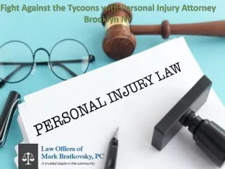 Fight Against the Tycoons with Personal Injury Attorney Brooklyn NY