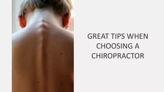 GREAT TIPS WHEN CHOOSING A CHIROPRACTOR