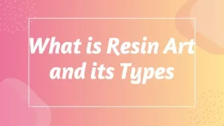 What are Resin Art and its Types