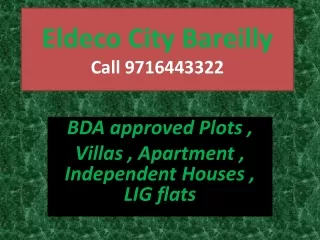 Eldeco Project in Bareilly - 9716443322