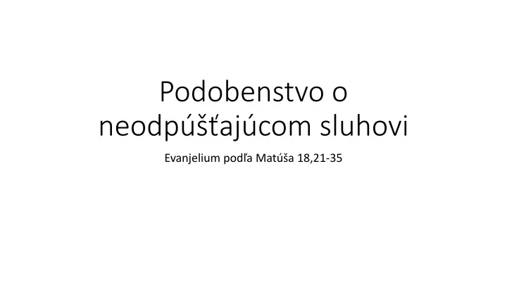 podobenstvo o neodp aj com sluhovi